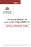 Educational Modules for Appropriate Imaging Referrals CLINICAL DECISION RULES