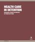 HEALTH CARE IN DETENTION MANAGING SCABIES OUTBREAKS IN PRISON SETTINGS