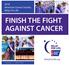 FINISH THE FIGHT AGAINST CANCER