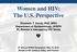 Women and HIV: The U.S. Perspective