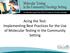 Acing the Test: Implementing Best Practices for the Use of Molecular Testing in the Community Setting