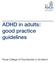 ADHD in adults: good practice guidelines