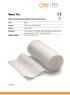 Wero Fix Elastic conforming (gauze) bandage for fixing wound dressings Color Material Stretch Properties Widths available