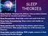 SLEEP THEORIES. Sleep Protects: Sleeping in the darkness when predators loomed