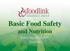 Basic Food Safety and Nutrition. Laura Sugarwala, RD Foodlink