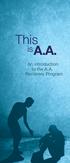 This. is A.A. An introduction to the A.A. Recovery Program