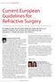 Current European Guidelines for Refractive Surgery Ophthalmologists from across Europe describe their countries standards or accepted norms.