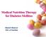 Medical Nutrition Therapy for Diabetes Mellitus. Raziyeh Shenavar MSc. of Nutrition
