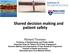 Shared decision making and patient safety