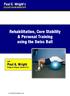 Rehabilitation, Core Stability & Personal Training using the Swiss Ball