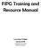 FIPG Training and Resource Manual. Lycoming College Spring 2009 Compiled by Sara Hillis