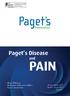 Paget s Disease and PAIN. Diana Wilkinson Healthcare & Education Officer Paget s Association. Revised: August 2013 Review: August 2015 Version: 3