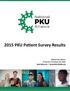 2015 PKU Patient Survey Results. National PKU Alliance PO Box 501, Tomahawk, WI