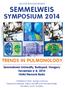 Second Announcement Semmelweis. Symposium Semmelweis University, Budapest, Hungary November 6-8, 2014 Hotel Mercure Buda
