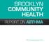 Brooklyn Community. SUNY Downstate Medical Center
