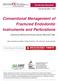 Conventional Management of Fractured Endodontic Instruments and Perforations