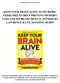 KEEP YOUR BRAIN ALIVE: 83 NEUROBIC EXERCISES TO HELP PREVENT MEMORY LOSS AND INCREASE MENTAL FITNESS BY LAWRENCE KATZ, MANNING RUBIN