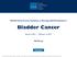 Bladder Cancer. NCCN Clinical Practice Guidelines in Oncology (NCCN Guidelines ) Version February 15, NCCN.org.
