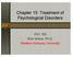 Chapter 15: Treatment of Psychological Disorders. PSY 100 Rick Grieve, Ph.D. Western Kentucky University