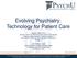 Evolving Psychiatry: Technology for Patient Care