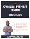 TABLE OF CONTENTS. Introduction.2. Quick Note About Being GYMLESS..3. Format and Progression...6. List of Pushup Progressions..8