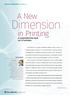 Dimension. A New. in Printing. A comprehensive look at 3-D printers. 38 JULY / AUGUST 2016 // orthotown.com. clinical orthodontics // feature