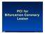 PCI for Bifurcation Coronary Lesion