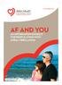 AF AND YOU AN INFORMATION BOOKLET FOR PEOPLE LIVING WITH ATRIAL FIBRILLATION