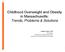 Childhood Overweight and Obesity in Massachusetts: Trends, Problems & Solutions