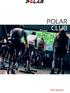 Contents 2 GET STARTED 5. Introduction to Polar Club 5. Polar Club web service 5. Navigation 6. Polar Club App 6. Club community in Flow 7