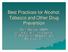 Best Practices for Alcohol, Tobacco and Other Drug Prevention