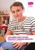 CHILDREN AND YOUNG PEOPLE S CANCER SERVICES: Ambitions for the next 10 years