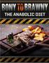 The Anabolic Diet. Copyright Notice Published by: Muscle Monsters LLC