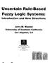 Uncertain Rule-Based Fuzzy Logic Systems: