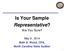 Is Your Sample Representative?