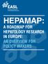 HEPAMAP: A ROADMAP FOR HEPATOLOGY RESEARCH IN EUROPE: AN OVERVIEW FOR POLICY MAKERS