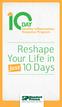Healthy Inflammation Response Program. Reshape. Your Life in. just