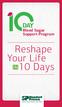 Blood Sugar. Support Program Program. Support Program. Reshape. Your Life. IN10 Days.  1