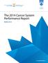 The 2014 Cancer System Performance Report