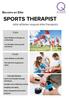 SPORTS THERAPIST. Become an Elite. elite athletes require elite therapists. train. treat. rehabilitate. train athletes in the gym or on the field