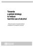 Towards a global strategy to reduce harmful use of alcohol. - Discussion paper for regional technical consultations on harmful use of alcohol