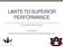 LIMITS TO SUPERIOR PERFORMANCE