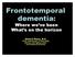 Frontotemporal dementia: