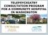 TELEPSYCHIATRY CONSULTATION PROGRAM FOR A COMMUNITY HOSPITAL IN WASHINGTON