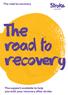 The road to recovery. The support available to help you with your recovery after stroke