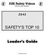 ERI Safety Videos Videos for Safety Meetings SAFETY S TOP 10. Leader s Guide. ERI Safety Videos