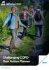 Talk about COPD. Challenging COPD Your Action Planner. key to COPD