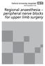 Regional anaesthesia peripheral nerve blocks for upper limb surgery