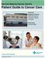 Central Alberta Cancer Centre Patient Guide to Cancer Care