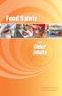 Food Safety. Older Adults. For. A need-to-know guide for those 65 years of age and older. U.S. Department of Agriculture Food and Drug Administration